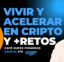 Vivir y acelerar en Cripto. Café Grupal